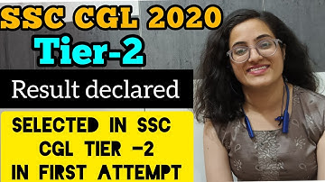 I got selected in SSC-CGL 2020| SSC-CGL 2020 TIER-2 result declared|