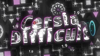 【4K】 UNKNOWN 1.9 DIAMOND: "Cersia Difficult" by Cersia & Kyder (Extreme Demon) | Geometry Dash 1.9
