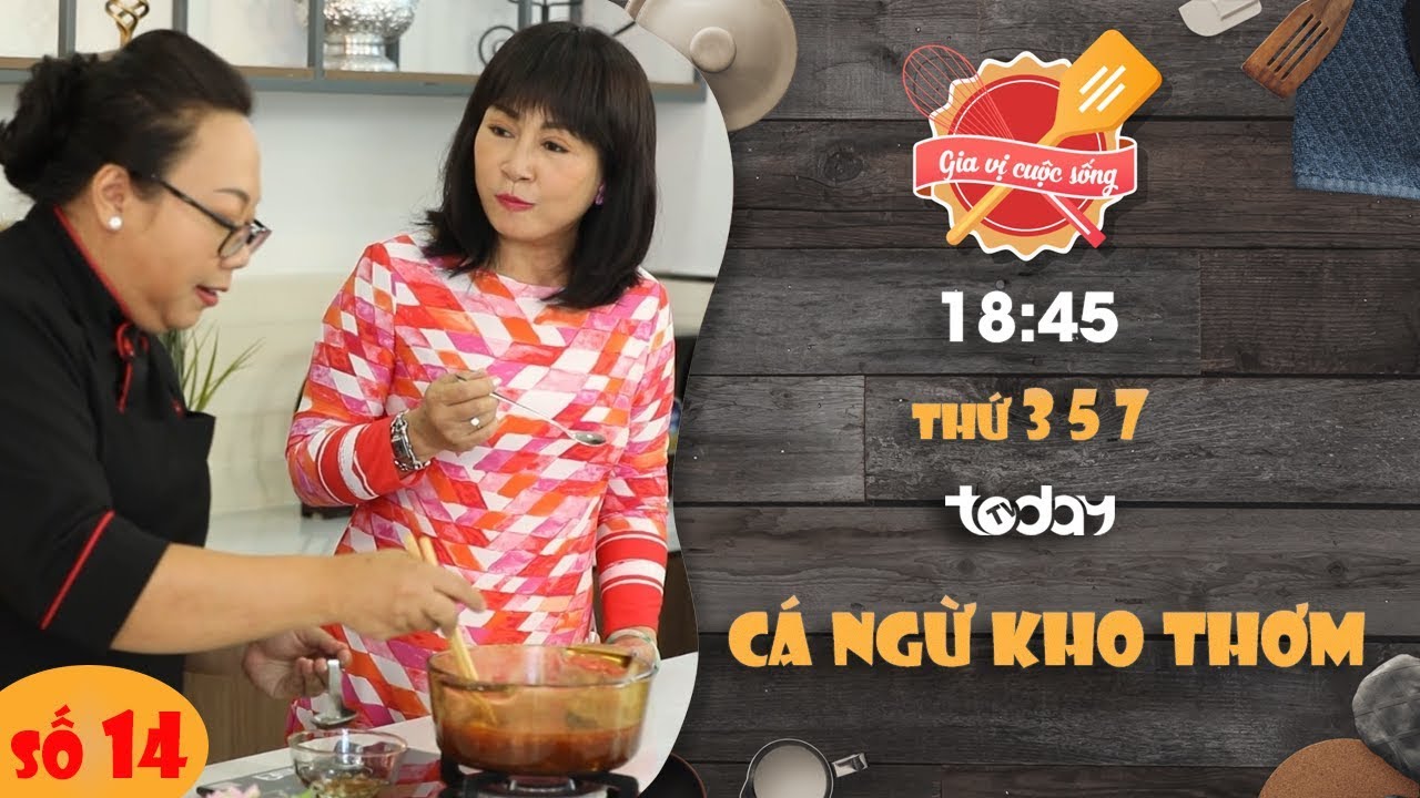 Cá Ngừ Kho Thơm chuẩn cơm vợ nấu cùng diễn viên Hải Lý | Gia Vị Cuộc Sống Số 14