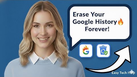 How to Delete Your Google Search History Permanently (Protect Your Privacy 2025)