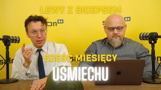 Lewy z Bicepsem: Pół roku uśmiechu