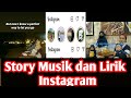 Story Musik Instagram - Viral Membuat Story Musik Lirik di Instagram