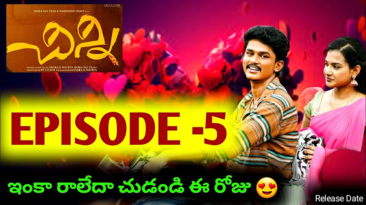 Chinni Web Series | Episode -5 | Dora Sai Teja | Vaishnavi Sony | Tej India | Good News | Updates