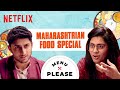 Prashasti Singh tries Maharashtrian Food | Menu Please | Netflix India