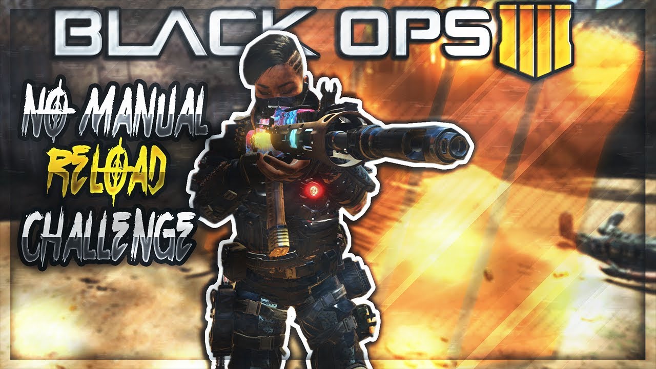 ''I CANT RELOAD!'' BLACK OPS 4 NO MANUAL RELOAD CHALLENGE COD BO4