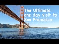 One day visit to San Francisco