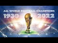 FIFA world football champions (1930 - 2022)