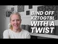 K2TOGTBL Bind Off With A Twist | Knitting Tutorial | Neat Structured Bind Off