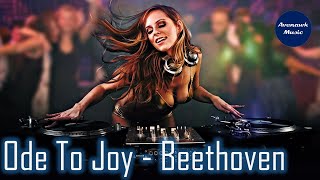 Ode To Joy | Beethoven  | Remix | Avenawk Music