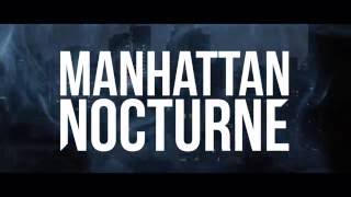 Manhattan Nocturne - Trailer