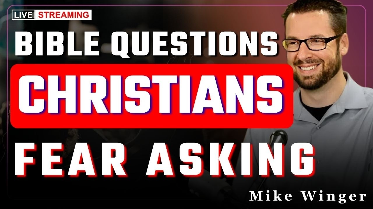 20 Tough Bible Questions Christians Are Afraid to Ask | Mike Winger