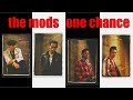 THE MODS / ONE CHANCE