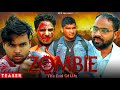 Zombie  the end of life  ft amantyagifilms vikas sagar royal ak47