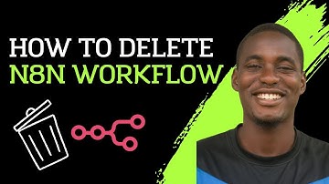 How to delete n8n workflow, delete workflow in n8n