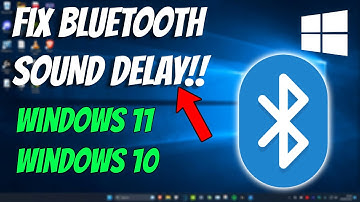 How To Fix Bluetooth Audio Sound Delay & Lag Windows 11 (SOLVED)