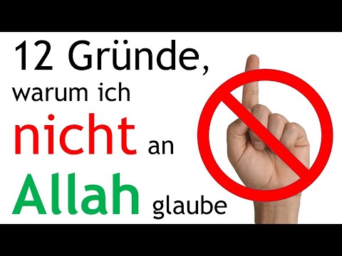 12 Gründe, warum ich nicht an Allah glaube! Der Gott des Islam ist Grund genug, nicht Moslem zu sein