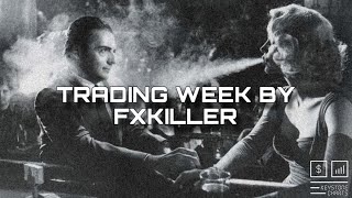 Trading week by Fxkiller. 30.10 - 03.11