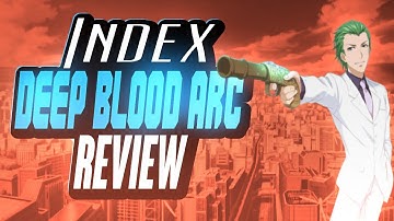 A Certain Magical Index Podcast Review | Deep Blood Arc [ft. Parzival]
