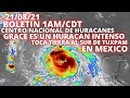 BOLETIN 1AM "HURACAN GRACE MAS FUERTE TOCA TIERRA AL SUR DE TUXPAN, ALERTAS EN MEXICO" (21/08/21)