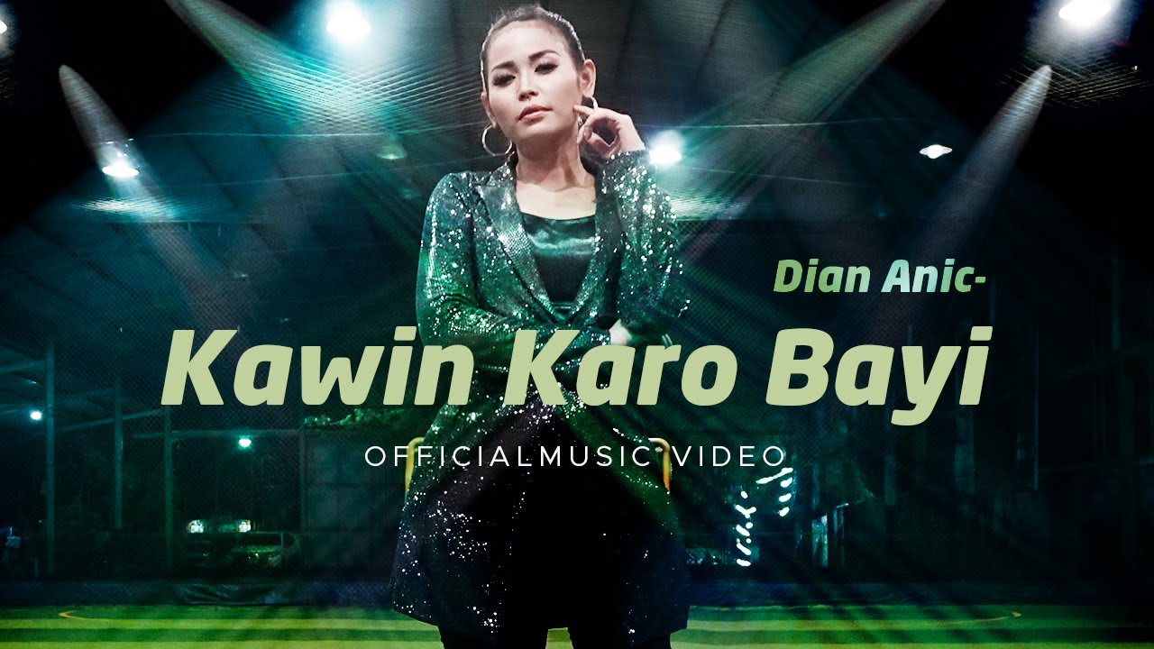 Dian Anic   Kawin Karo Bayi Official Music Video