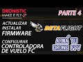 Actualizar Firmware de Betaflight en Español y Configuración de Controladora de Vuelo FC -  PARTE 4
