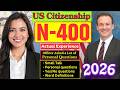2026, New Actual Interview of U.S. Citizenship I N-400 Naturalization Interview #smalltalk #n400