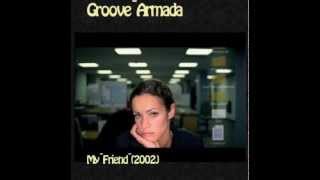 Groove Armada   My Friend Murat Tokat Bootleg 2013 Resimi