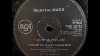 Martha Wash - Carry On (Todd's Inhouse Dub)