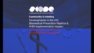 SCOPE Community E-meeting: Developments in the HIV Biomedical Prevention Pipeline &amp; PrEP