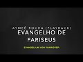 Evangelho de Fariseus - PLAYBACK com legenda traduzida em alemão