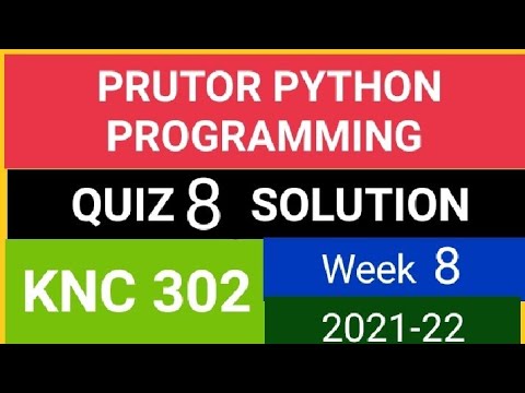 #pythonprogramming #Python#quiz8#week8  PYTHON programming QUIZ 8 SOLU.21-22 ||KNC 302|| (505-871)