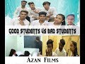 Good students vs bad students  azan films officialaadil amjad