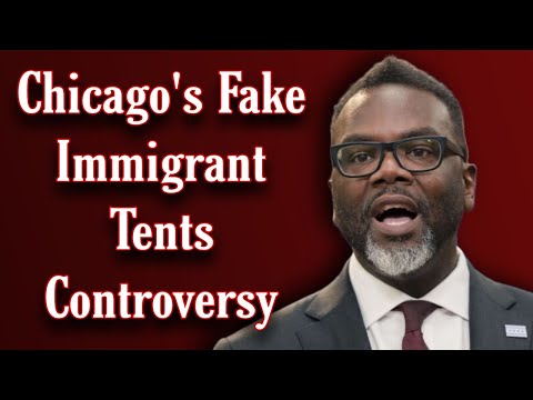 Chicago's Fake Immigrant Tents Controversy