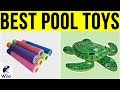 10 Best Pool Toys 2019
