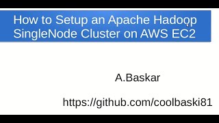 Setting up Hadoop2.6.5 single node on AWS EC2 Ubuntu AMI
