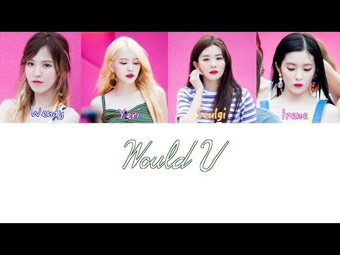 레드벨벳(Red Velvet) Would U 파트별가사(Lyrics color coded)