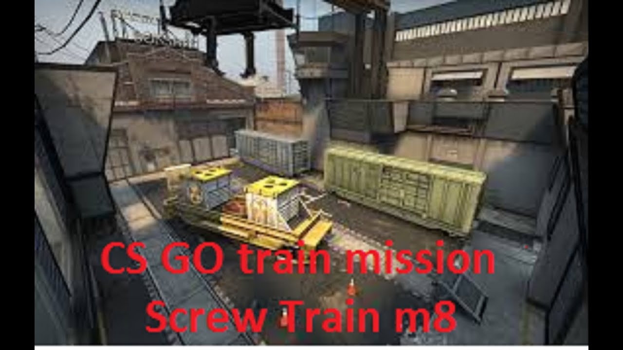 CS GO: Train Mission - YouTube