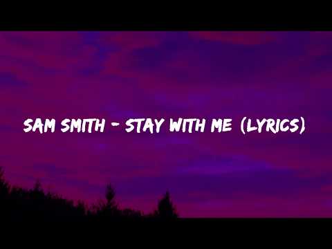 Sam Smith - Stay With Me (Lyrics)
