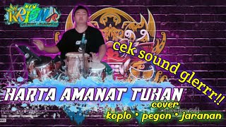 cek sound glerr!! harta amanat tuhan cover koplo • pegon • jaranan