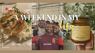 WHAT A HECTIC WEEKEND | trying to get my life in order, cooking, shopping, boxing 🥊 + more.....