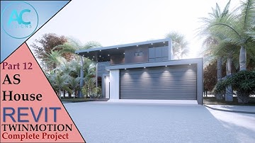 AS House | Part 12 | Complete Step By Step Project | Revit and Twinmotion Tutorial