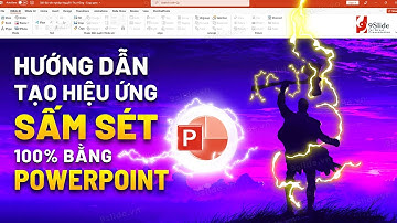 Hướng dẫn dùng Powerpoint tạo Hiệu ứng Sấm Sét cho Stormbreaker của THOR: LOVE AND THUNDER | 9Slide