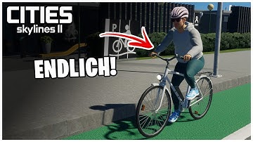 ENDLICH der FAHRRAD PATCH + viel viel mehr | Cities Skylines 2 Patch