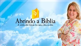 Abrindo a Bíblia  - 09/01/2017