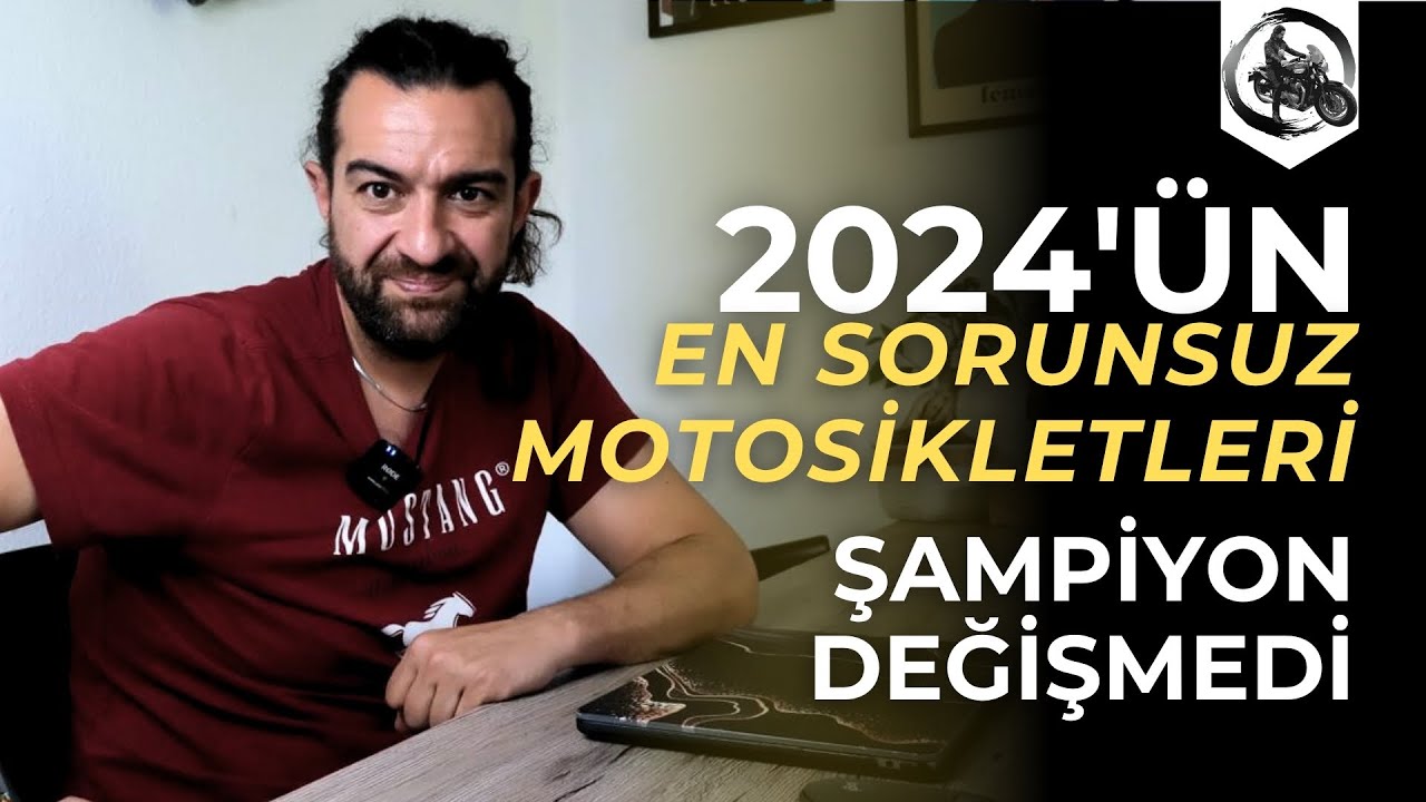 2024'ün En Sorunsuz Motosikletleri | Şampiyon Değişmedi