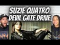 NEW FAVORITE!|  FIRST TIME HEARING Suzi Quatro - Devil Gate Drive REACTION