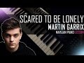 How To Play: Martin Garrix &amp; Dua Lipa - Scared To Be Lonely | Piano Tutorial Lesson