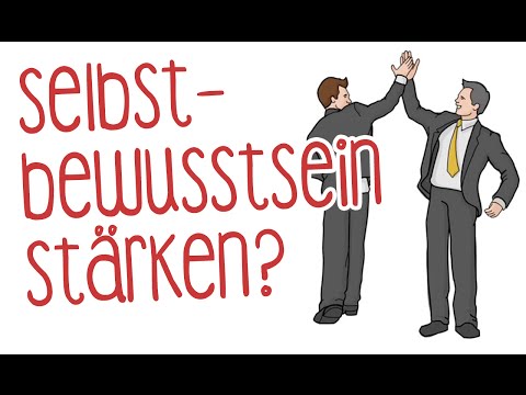 Video: Selbstwertgefühl Aufbauen: 6 Tipps