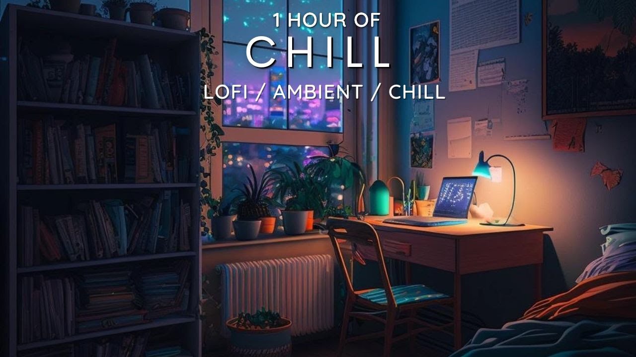 Chill - Music For Study, Sleep & Relaxing - Lofi / Ambient / Chill ...