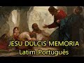 Jesu Dulcis Memoria - Legendado PT/BR